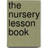 The Nursery Lesson Book