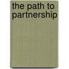 The Path to Partnership door Eric Gass