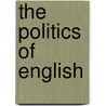 The Politics of English by Ann Hewings