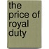 The Price of Royal Duty
