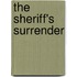 The Sheriff's Surrender