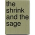 The Shrink And The Sage