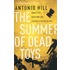 The Summer Of Dead Toys