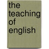The Teaching of English door Albert Ernest Roberts