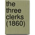 The Three Clerks (1860)