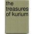 The Treasures of Kurium