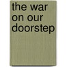 The War on Our Doorstep door Museum of London