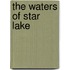 The Waters of Star Lake