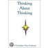 Thinking About Thinking