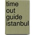 Time Out Guide Istanbul