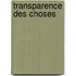 Transparence Des Choses