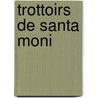 Trottoirs de Santa Moni by Research Les Roberts