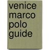 Venice Marco Polo Guide door Marco Polo