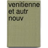 Venitienne Et Autr Nouv door Vladimir Nabakov
