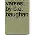 Verses; By B.E. Baughan