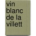 Vin Blanc de La Villett