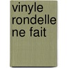 Vinyle Rondelle Ne Fait door Hervé Prudon