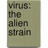 Virus: The Alien Strain door David Jay Brown