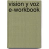 Vision Y Voz E-Workbook door Vicki Galloway