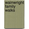 Wainwright Family Walks door Alfred Wainwright