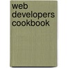 Web Developers Cookbook door Robin Nixon