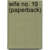 Wife No. 19 (Paperback)