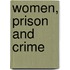 Women, Prison And Crime