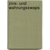 Zins- Und Wahrungsswaps door Paul Lerbinger