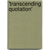 'Transcending Quotation' by Heile Björn