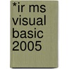*Ir Ms Visual Basic 2005 by Course Technology Ptr