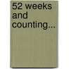 52 Weeks and Counting... door Ebony Webster