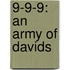 9-9-9: An Army of Davids