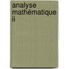 Analyse Mathématique Ii by Roger Godement