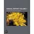 Annual Report (Volume 1)