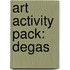 Art Activity Pack: Degas