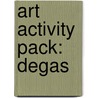 Art Activity Pack: Degas door Mila Boutan