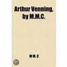 Arthur Venning, by M.M.C by M.M. C
