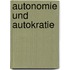 Autonomie und Autokratie