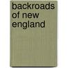Backroads of New England door Kim Knox Beckius