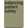 Balancing Patient Safety door Lam Brian