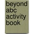 Beyond Abc Activity Book