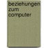 Beziehungen Zum Computer