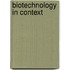 Biotechnology in Context