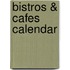 Bistros & Cafes Calendar
