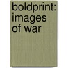 Boldprint: Images of War by Steck-Vaughn Company