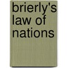 Brierly's Law of Nations by J.L. Brierly