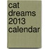 Cat Dreams 2013 Calendar