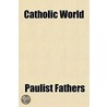 Catholic World Volume 62 by Paulist Fathers