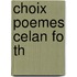 Choix Poemes Celan Fo Th