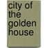 City of the Golden House